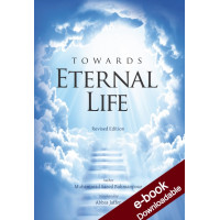 Towards Eternal Life (revised edition) Downloadable Version (EPUB and MOBI)